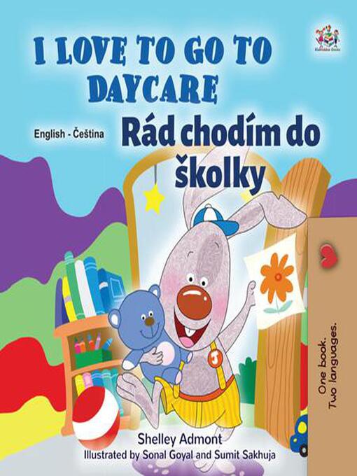 Title details for I Love to Go to Daycare Rád chodím do školky by Shelley Admont - Available